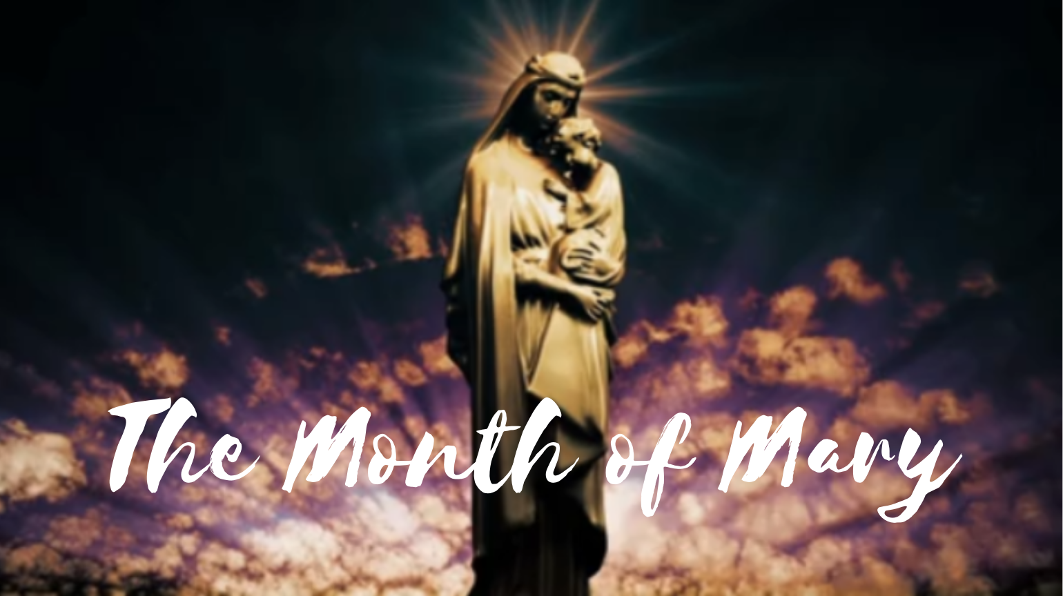 May - The Month of Mary